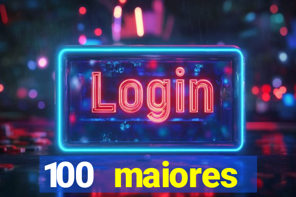 100 maiores empresas da bahia